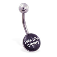 Logo Belly Button Ring "F**K YEAH IT HURTS"